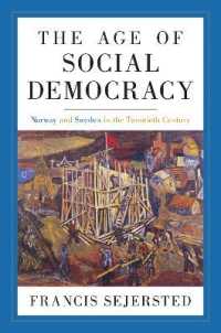 社会民主主義の時代：２０世紀のノルウェーとスウェーデン<br>The Age of Social Democracy : Norway and Sweden in the Twentieth Century