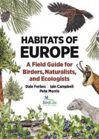 Habitats of Europe : A Field Guide for Birders, Naturalists, and Ecologists (Habitats of the World)