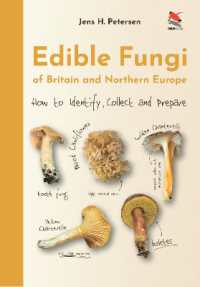 Edible Fungi of Britain and Northern Europe : How to Identify, Collect and Prepare (Wildguides of Britain & Europe)