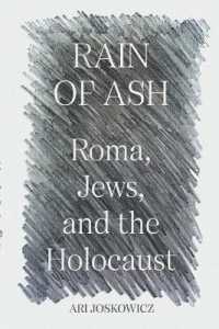 Rain of Ash : Roma, Jews, and the Holocaust