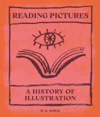 挿絵の書物史<br>Reading Pictures : A History of Illustration