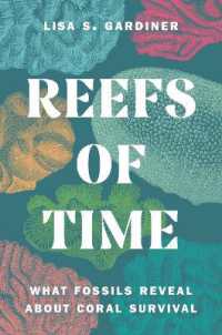 化石が示すサンゴ礁保全のヒント<br>Reefs of Time : What Fossils Reveal about Coral Survival