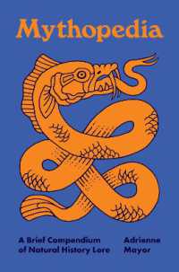 自然界の神話図解小辞典<br>Mythopedia : A Brief Compendium of Natural History Lore (Pedia Books)