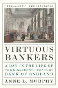 １８世紀イングランド銀行の一日<br>Virtuous Bankers : A Day in the Life of the Eighteenth-Century Bank of England