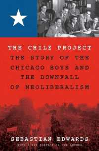 チリの市場自由化実験<br>The Chile Project : The Story of the Chicago Boys and the Downfall of Neoliberalism