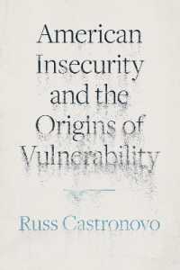 米国の安全保障の不安と脆弱性の起源<br>American Insecurity and the Origins of Vulnerability