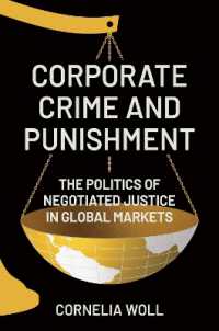 Corporate Crime and Punishment : The Politics of Negotiated Justice in Global Markets