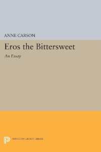 Eros the Bittersweet : An Essay (Princeton Classics)