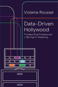 Data-Driven Hollywood : The New Data Professionals in the Age of Streaming (Princeton Studies in Cultural Sociology)