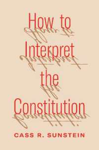 Ｃ．Ｒ．サンスティーン著／合衆国憲法をいかに解釈するか<br>How to Interpret the Constitution