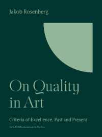 On Quality in Art : Criteria of Excellence, Past and Present (The A. W. Mellon Lectures in the Fine Arts)