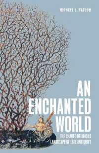 An Enchanted World : The Shared Religious Landscape of Late Antiquity