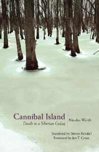 Cannibal Island : Death in a Siberian Gulag (Human Rights and Crimes against Humanity)