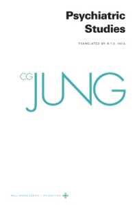 英訳ユング著作集　第１巻：精神医学研究<br>Collected Works of C. G. Jung, Volume 1 : Psychiatric Studies (Bollingen Series)