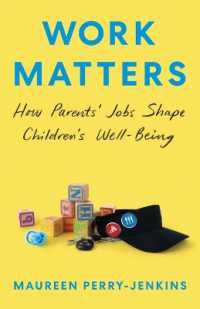 親の仕事の子どものウェルビーイングへの影響<br>Work Matters : How Parents' Jobs Shape Children's Well-Being