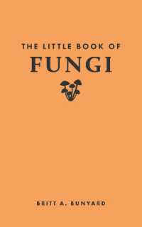 The Little Book of Fungi (Little Books of Nature)