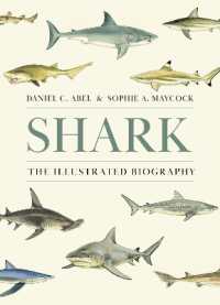 サメ生態図鑑<br>Shark : The Illustrated Biography