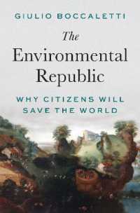 The Environmental Republic : Why Citizens Will Save the World