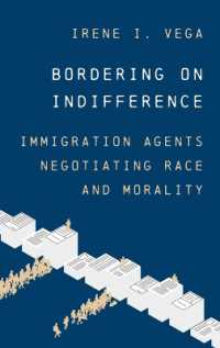 Bordering on Indifference : Immigration Agents Negotiating Race and Morality