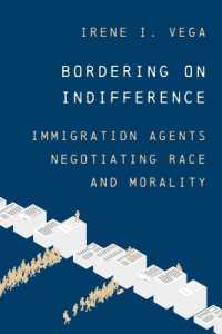 Bordering on Indifference : Immigration Agents Negotiating Race and Morality