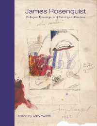 James Rosenquist : Collages, Drawings, and Paintings in Process (The Sketchbooks)