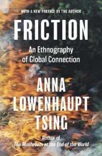 アナ・ツィン『摩擦：グローバル・コネクションの民族誌』（原書）新序言<br>Friction : An Ethnography of Global Connection