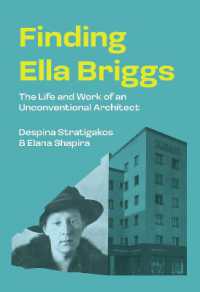 Finding Ella Briggs : The Life and Work of an Unconventional Architect