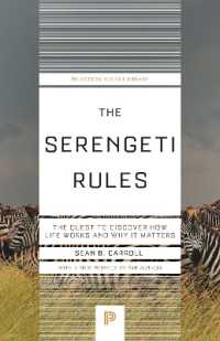 The Serengeti Rules : The Quest to Discover How Life Works and Why It Matters (Princeton Science Library)