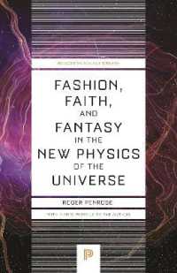 Fashion, Faith, and Fantasy in the New Physics of the Universe (Princeton Science Library)