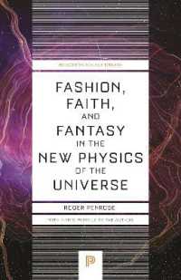 Ｒ．ペンローズ著／今日の宇宙物理学における流行、信仰と幻想（新序言）<br>Fashion, Faith, and Fantasy in the New Physics of the Universe (Princeton Science Library)