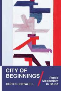 City of Beginnings : Poetic Modernism in Beirut (Translation/transnation)