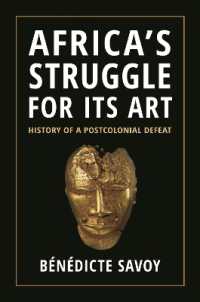 Africa's Struggle for Its Art : History of a Postcolonial Defeat