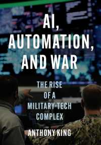 戦争におけるＡＩの活用：軍技複合体の台頭<br>AI, Automation, and War : The Rise of a Military-Tech Complex