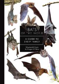 Bats of the World : A Guide to Every Family (A Guide to Every Family)