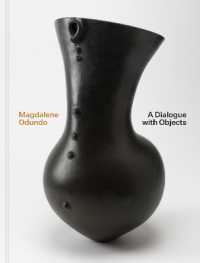 Magdalene Odundo : A Dialogue with Objects