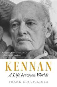 ジョージ・ケナン伝<br>Kennan : A Life between Worlds