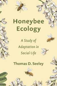 Honeybee Ecology : A Study of Adaptation in Social Life (Monographs in Behavior and Ecology)