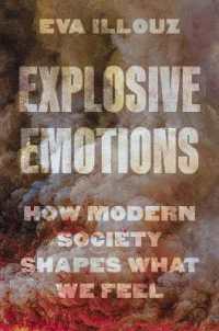 Explosive Emotions : How Modern Society Shapes What We Feel