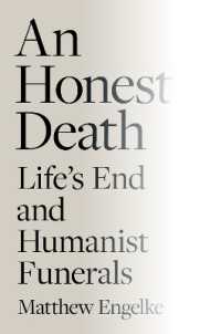 An Honest Death : Life's End and Humanist Funerals
