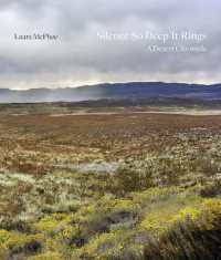 Silence So Deep It Rings : A Desert Chronicle