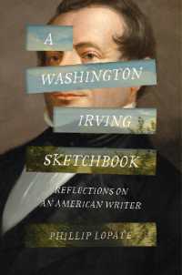 A Washington Irving Sketchbook : Reflections on an American Writer