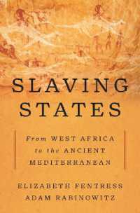 Slaving States : From West Africa to the Ancient Mediterranean