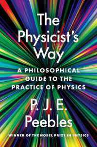 The Physicist's Way : A Philosophical Guide to the Practice of Physics