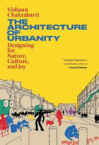明日の都市のための建築：自然・文化・至福に開かれた設計<br>The Architecture of Urbanity : Designing for Nature, Culture, and Joy