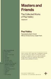 英訳ヴァレリー著作集　第９巻：師と友<br>Masters and Friends : The Collected Works of Paul Valéry, Volume 9 (Bollingen Recollections)