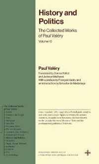 英訳ヴァレリー著作集　第１０巻：歴史と政治<br>History and Politics : The Collected Works of Paul Valéry, Volume 10 (Bollingen Recollections)