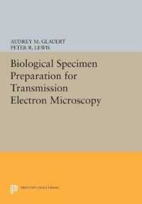 Biological Specimen Preparation for Transmission Electron Microscopy (Princeton Legacy Library)