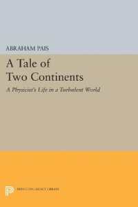 A Tale of Two Continents : A Physicist's Life in a Turbulent World (Princeton Legacy Library)