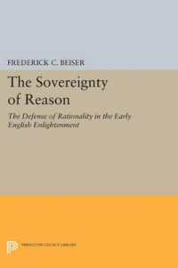 The Sovereignty of Reason : The Defense of Rationality in the Early English Enlightenment (Princeton Legacy Library)