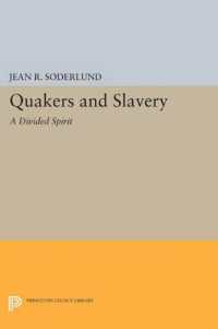 Quakers and Slavery : A Divided Spirit (Princeton Legacy Library)